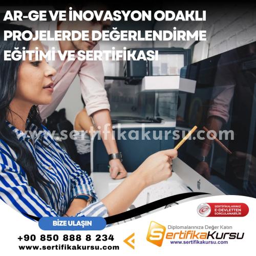 Arge Ve İnovasyon Odaklı Projelerde Değerlendirme Eğitimi Ve Sertifikası