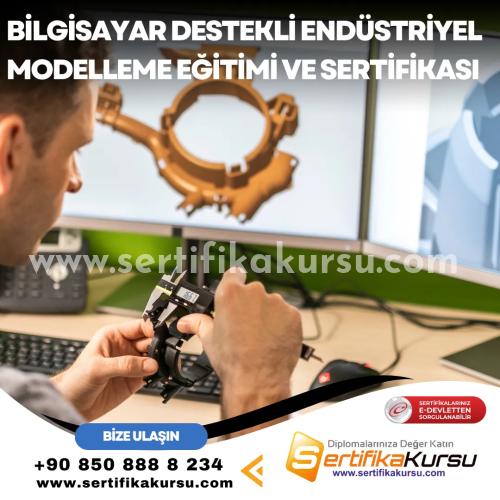 Bilgisayar Destekli Endüstriyel Modelleme Eğitimi Ve Sertifikası