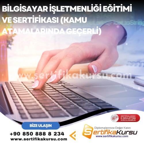 Bilgisayar İşletmenliği Eğitimi Ve Sertifikası (Kamu Atamalarında Geçerli)