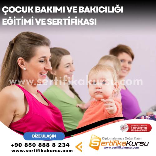 Çocuk Bakımı Ve Bakıcılığı Eğitimi Ve Sertifikası (Sgk Çalışan Anne Desteği Sertifikası)
