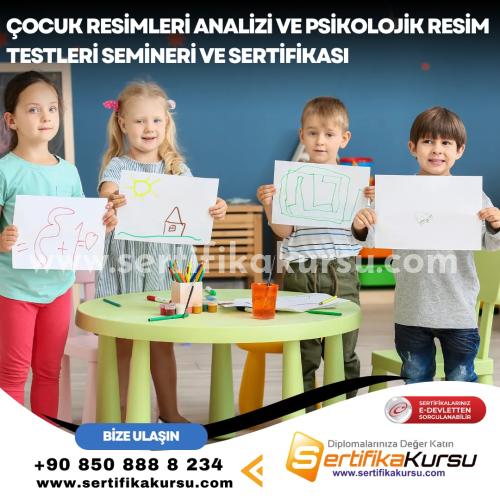 Çocuk Resimleri Analizi Ve Psikolojik Resim Testleri Semineri Ve Sertifikası