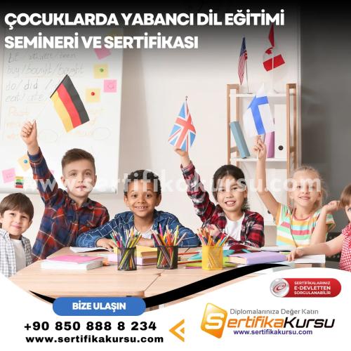 Çocuklarda Yabancı Dil Eğitimi Semineri Ve Sertifikası
