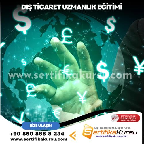 Dış Ticaret Uzmanlık Eğitimi