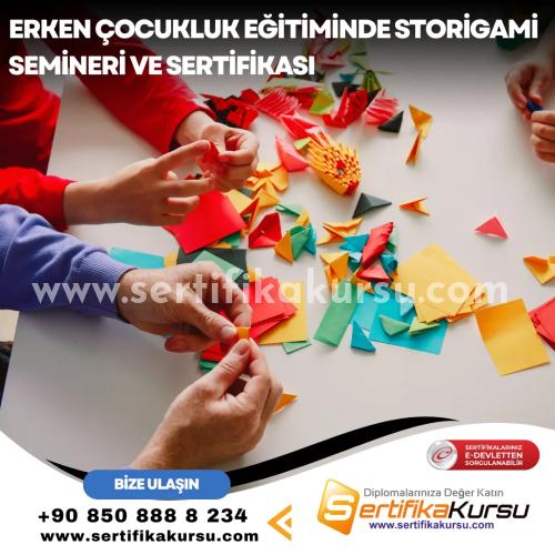 Erken Çocukluk Eğitiminde Storigami Semineri Ve Sertifikası