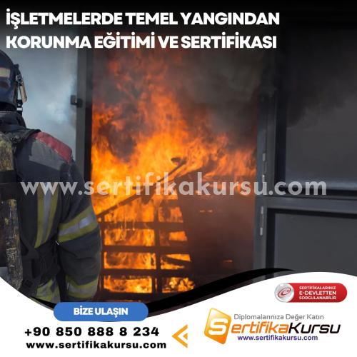 İşletmelerde Temel Yangından Korunma Eğitimi Ve Sertifikası