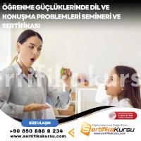 Öğrenme Güçlüklerinde Dil Ve Konuşma Problemleri Semineri Ve Sertifikası