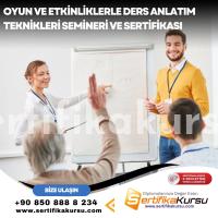 Oyun Ve Etkinliklerle Ders Anlatım Teknikleri Semineri Ve Sertifikası