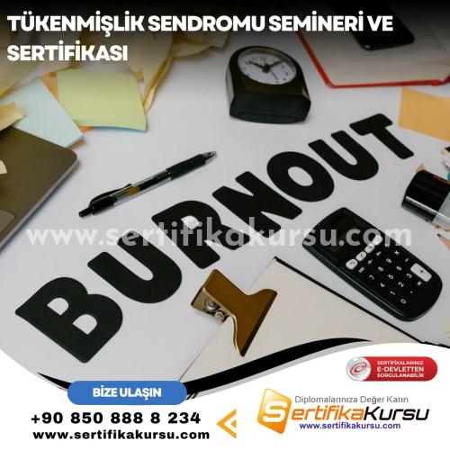Tükenmişlik Sendromu Semineri Ve Sertifikası