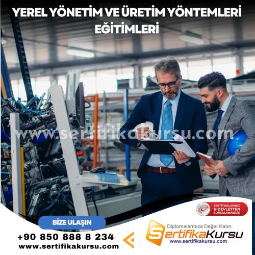 Yerel Yönetim Ve Üretim Yöntemleri Eğitimleri